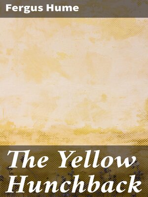 cover image of The Yellow Hunchback